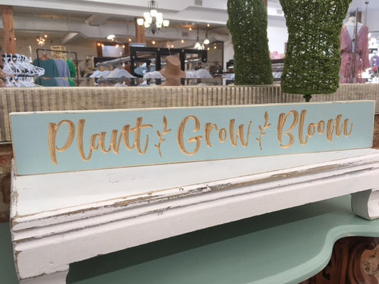 Plant Grow Bloom  Sign