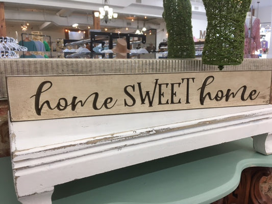 Home Sweet Home  Sign