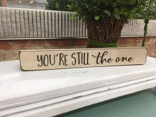 You're Still The One Sign